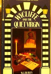 Wycliffe and the Quiet Virgin (W J Burley)