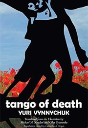 The Tango of Death (Yuri Vynnychuk)