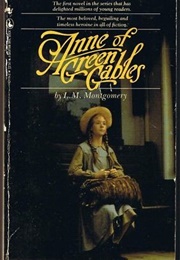 Anne of Green Gables (LM Montgomery)