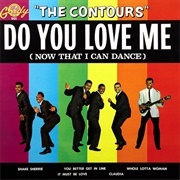 &#39;Do You Love Me&#39; by the Contours