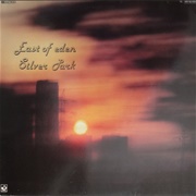 East of Eden - Silver Park