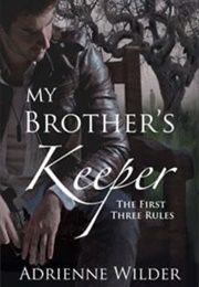 My Brother&#39;s Keeper (Adrienne Wilder)