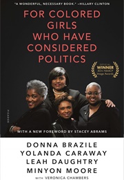 For Colored Girls Who Have Considered Politics (Donna Brazile)