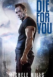 Die for You (Michele Mills)