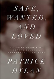 Safe, Wanted and Loved (Patrick Dylan)