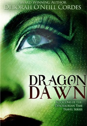 Dragon Dawn (Deborah O&#39;Neill Cordes)