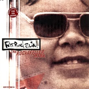 &quot;The Rockafeller Skank&quot; - Fatboy Slim