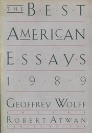 The Best American Essays 1989 (Geoffrey Wolff, Ed.)