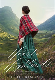 Heart in the Highlands (Heidi Kimball)