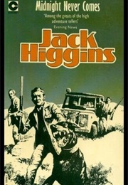 Midnight Never Comes (Jack Higgins)