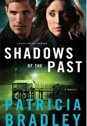 Shadows of the Past (Patricia Bradley)