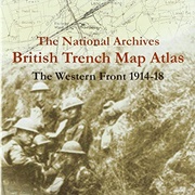 The National Archives: British Trench Map Atlas - The Western Front 1914-1918