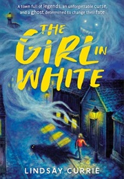 The Girl in White (Lindsay Currie)