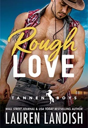 Rough Love (Lauren Landish)