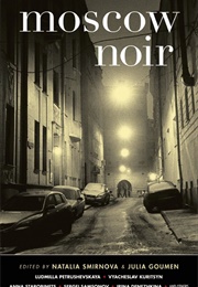 Moscow Noir (Edited by Natalie Smirnova)