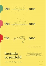 The Pretty One (Lucinda Rosenfeld)