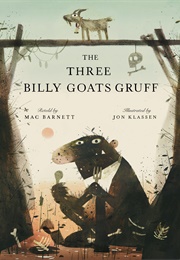 The Three Billy Goats Gruff (Mac Barnett, Jon Klassen)