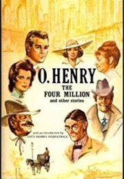 The Four Million and Other Stories (O. Henry)