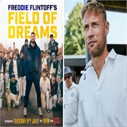 Freddie Flintoff Field of Dreams