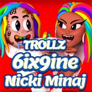 Trollz - 6Ix9ine &amp; Nicki Minaj