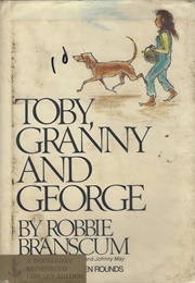 Toby, Granny and George (Robbie Branscum)