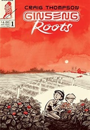 Ginseng Roots #1 (Craig Thompson)