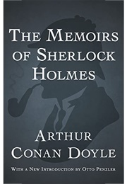 The Memoirs of Sherlock Holmes (Sherlock Holmes, #4) (Arthur Conan Doyle)