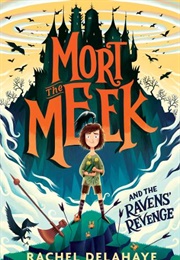 Mort the Meek (Rachel Delahaye)