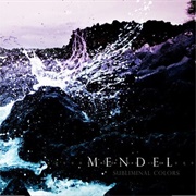 Mendel - Subliminal Colors