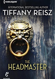 The Headmaster (Tiffany Reisz)