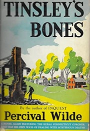 Tinsley&#39;s Bones (Perceval Wilde)