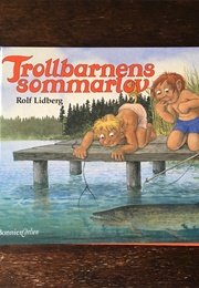 Trollbarnens Sommarlov (Rolf Lidberg)