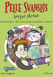 Pelle Svanslös Börjar Skolan (Gösta Knutsson, Åsa Rönn, Michael Rönn)