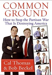 Common Ground (Cal Thomas, Bob Beckel)