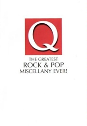 The Greatest Pop and Rock Miscellany Ever! (Q)