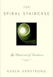 The Spiral Staircase (Karen Armstrong)