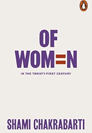 Of Women in the Twenty-First Century (Shami Chakrabarti)