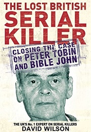 The Lost British Serial Killer (David Wilson)