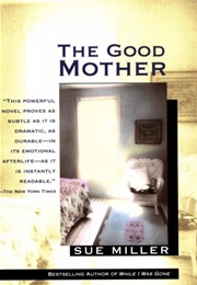 The Good Mother (Sue Miller)