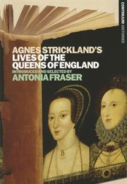 Agnes Strickland&#39;s Lives of the Queens of England (Agnes Strickland)