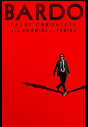 Bardo: False Chronicle of a Handful of Truths (2022)