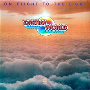 Dreamworld - On Flight to the Light