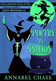 Poetry in Potion (Annabel Chase)