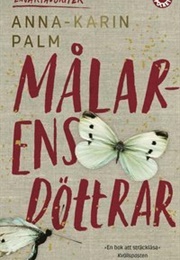 Målarens Döttrar (Anna-Karin Palm)