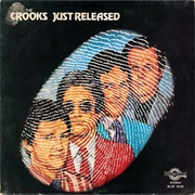 Just Released - The Crooks