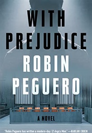 With Prejudice (Robin Peguero)