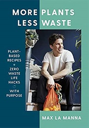 More Plants Less Waste (Max Lamanna)