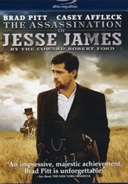 The Assassination of Jesse James by the Coward Robert Ford (2007)