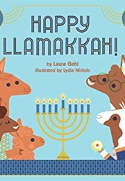 Happy Llamakkah!: A Hanukkah Story (Laura Gehl)