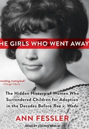 The Girls Who Went Away (Ann Fessler)